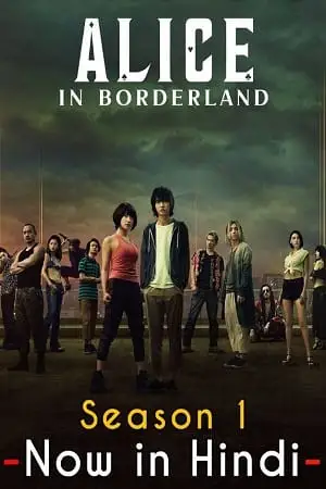 alice in borderland netflix original 2022 , vegamovies3