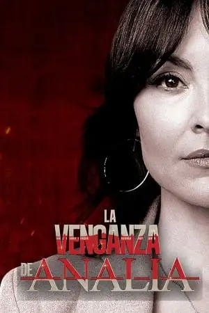 ana s revenge aka la venganza de anal a season 1 , vegamovies3