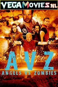 angels vs zombies 2018 , vegamovies3