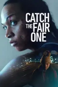 catch the fair one 2022 , vegamovies3