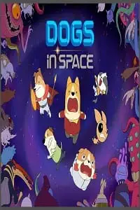 dogs in space season 1, vegamovies3
