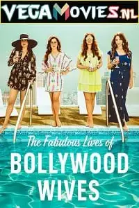 fabulous lives of bollywood wives season 1, vegamovies3