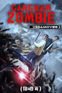 gangnam zombie 2023 , vegamovies3