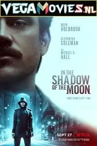 in the shadow of the moon 2019 , vegamovies3