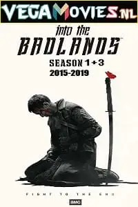 into the badlands season 1, vegamovies3