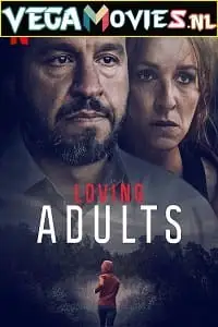 loving adults 2022 , vegamovies3