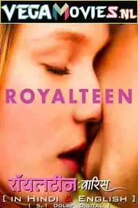 royalteen netflix original 2022 , vegamovies3