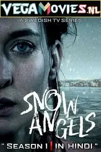 snow angels season 1 2021 , vegamovies3