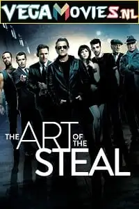the art of the steal 2021 , vegamovies3