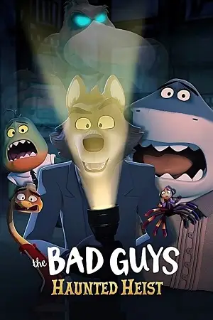 the bad guys haunted heist 2024 , vegamovies3