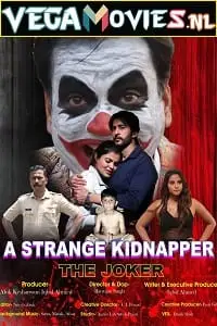 the joker a strange kidnapper season 1 , vegamovies3