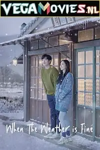 when the weather is fine 2020 , vegamovies3