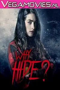 why hide 2018 , vegamovies3