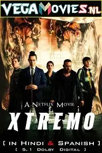 xtreme netflix original 2021 , vegamovies3